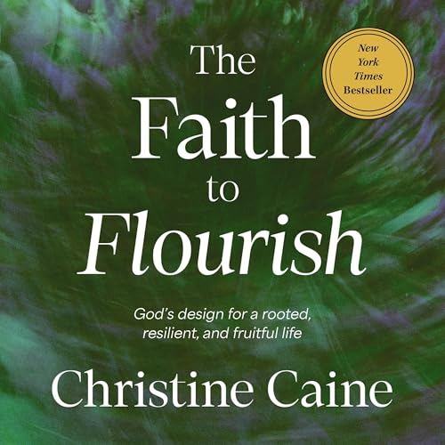 Cover of The Faith to Flourish