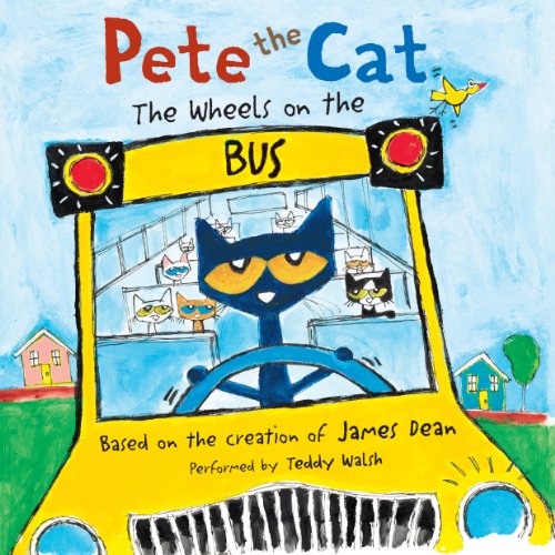 Cover of Pete the Cat: The Wheels on the Bus