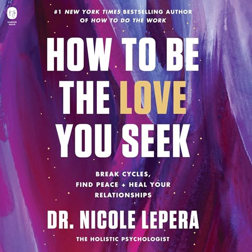 Cover of How to Be the Love You Seek