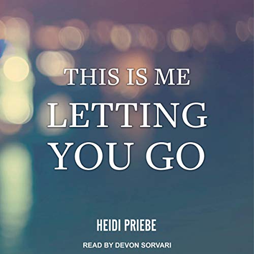 Cover of This is Me Letting You Go