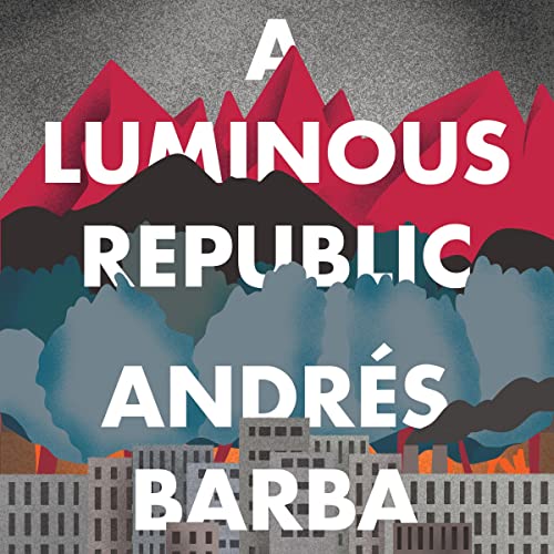 Cover of A Luminous Republic