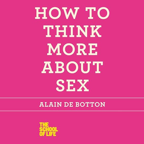 Cover of How to Think More About Sex