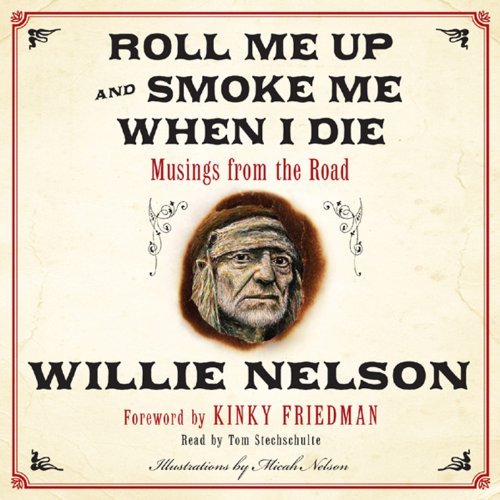 Cover of Roll Me Up and Smoke Me When I Die