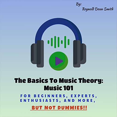 Cover of The Basics to Music Theory: Music 101