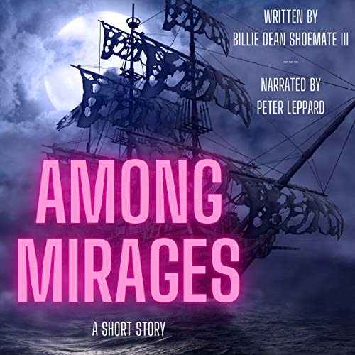 Cover of Among Mirages: A Short Story