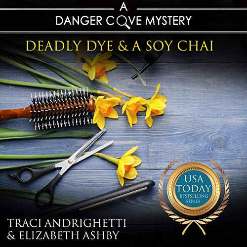 Cover of Deadly Dye and a Soy Chai