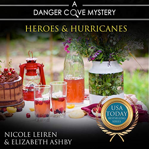 Cover of Heroes and Hurricanes: A Danger Cove Cocktail Mystery