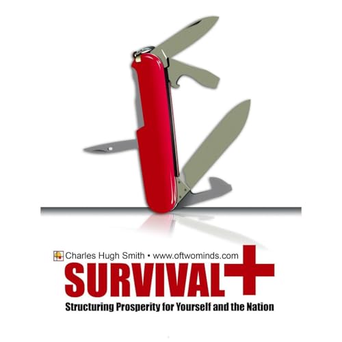 Cover of Survival+: Structuring Prosperity for Yourself and the Nation