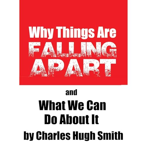 Cover of Why Things Are Falling Apart and What We Can Do About It