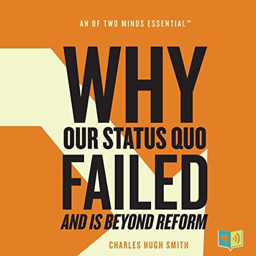 Cover of Why Our Status Quo Failed and Is Beyond Reform