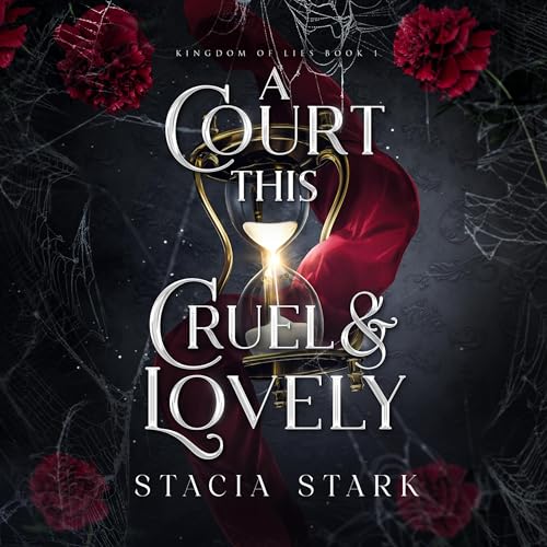 Cover of A Court This Cruel and Lovely