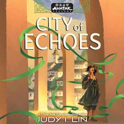 Cover of Avatar Legends: City of Echoes
