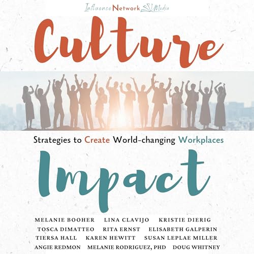 Cover of Culture Impact: Strategies to Create World-Changing Workplaces