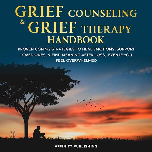 Cover of Grief Counseling & Grief Therapy Handbook