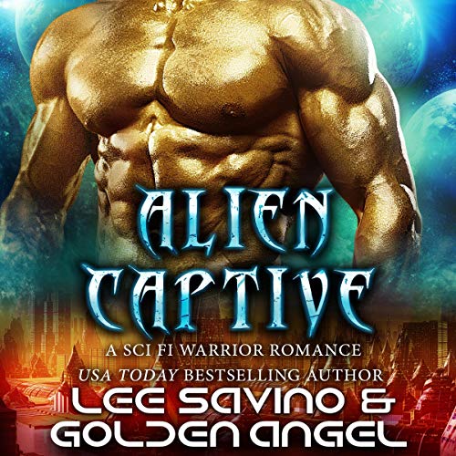 Cover of Alien Captive (A Sci Fi Warrior Romance)