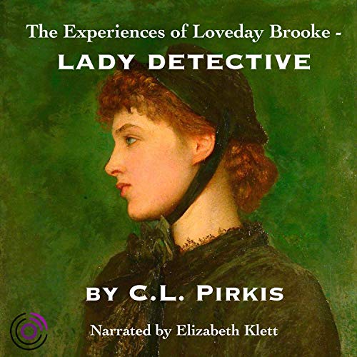 Cover of The Experiences of Loveday Brooke, Lady Detective