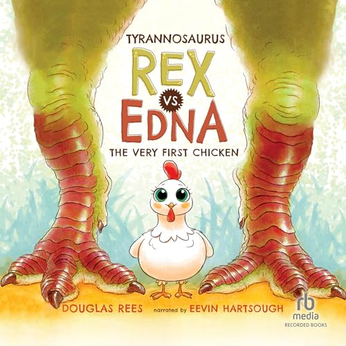 Cover of Tyrannosaurus Rex vs. Edna the Very First Chicken