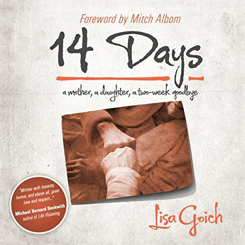 Cover of 14 Days: A Mother, a Daughter, a Two Week Goodbye