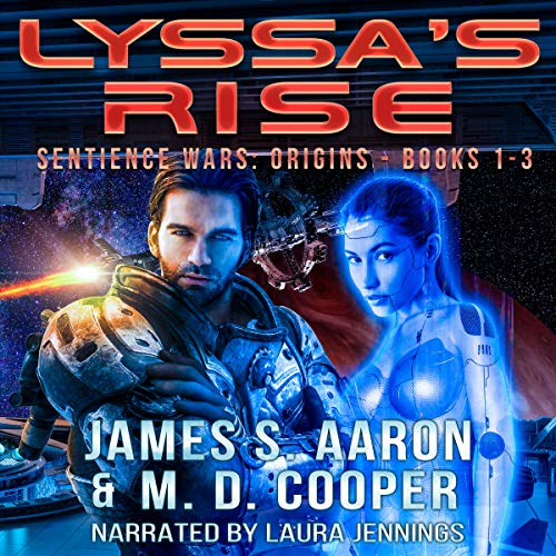 Cover of Lyssa's Rise - Sentience Wars Books 1-3 Omnibus