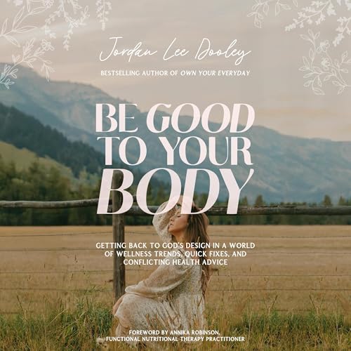 Cover of Be Good to Your Body
