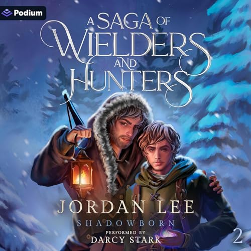 Cover of A Saga of Wielders and Hunters