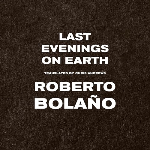 Cover of Last Evenings on Earth