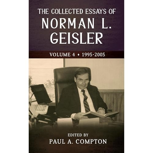 Cover of The Collected Essays of Norman L. Geisler