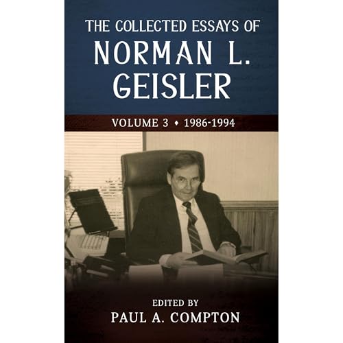 Cover of The Collected Essays of Norman L. Geisler