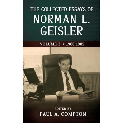 Cover of The Collected Essays of Norman L. Geisler