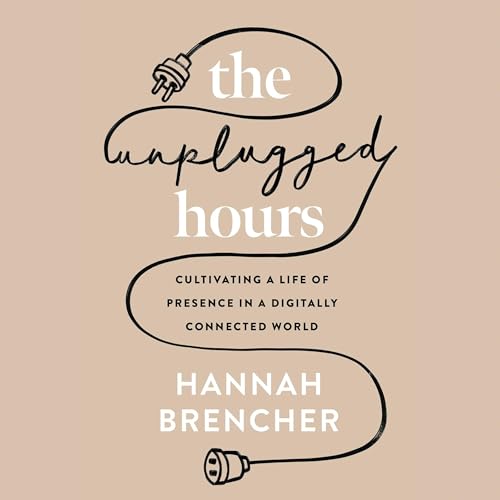 Cover of The Unplugged Hours