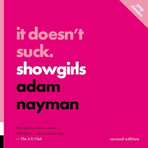 Cover of It Doesn't Suck: Showgirls
