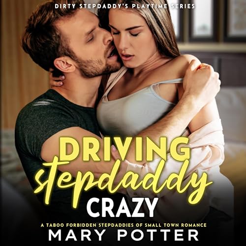Cover of Driving StepDaddy Crazy