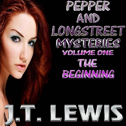 Cover of Pepper and Longstreet Mysteries: The Beginning, Volume 1
