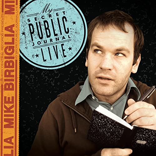 Cover of Mike Birbiglia: My Secret Public Journal (Live)