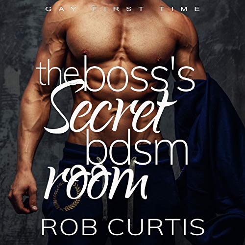 Cover of The Boss’s Secret BDSM Room