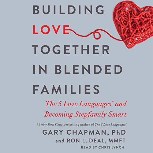 Cover of Building Love Together in Blended Families