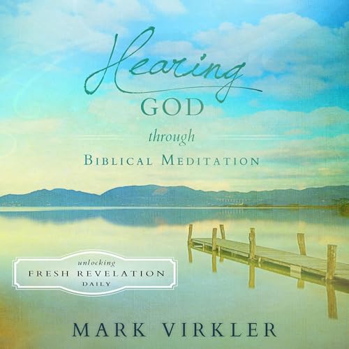 Cover of Hearing God Through Biblical Meditation