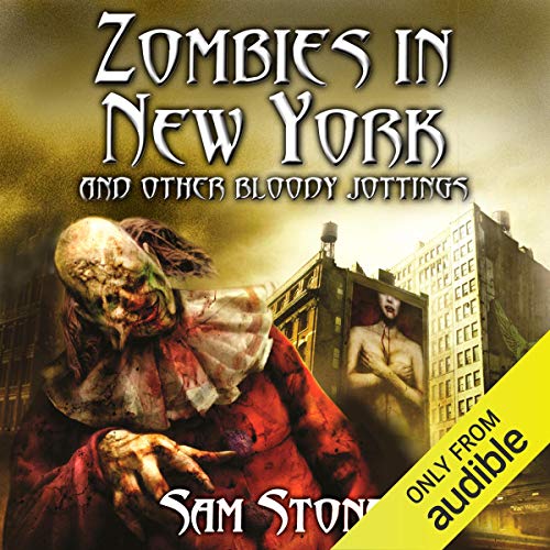 Cover of Zombies in New York and Other Bloody Jottings