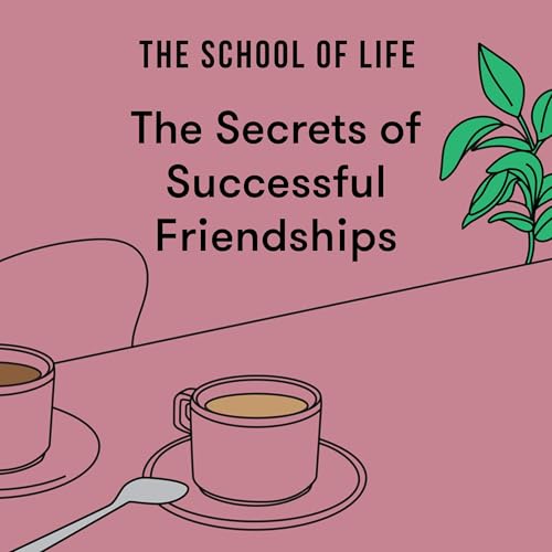 Cover of The Secrets of Successful Friendships