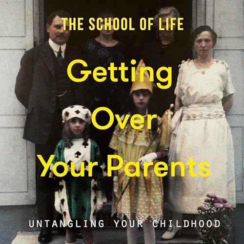 Cover of Getting Over Your Parents