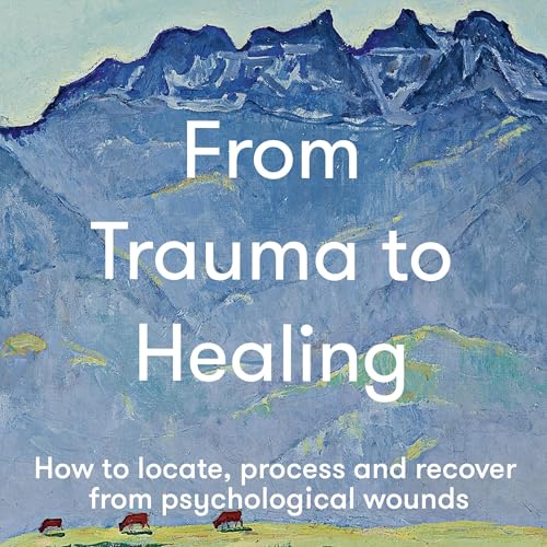 Cover of From Trauma to Healing