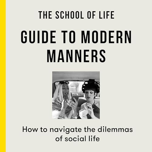 Cover of The School of Life Guide to Modern Manners
