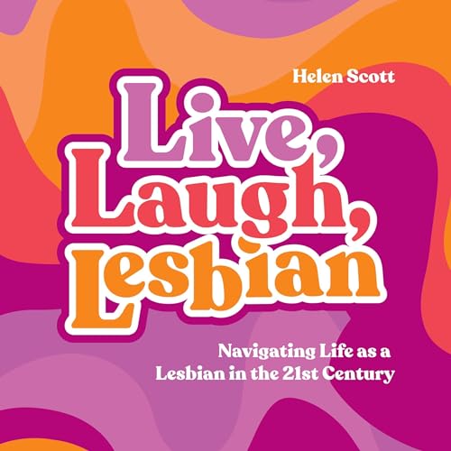 Cover of Live, Laugh, Lesbian