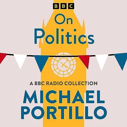Cover of Michael Portillo: On Politics