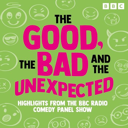 Cover of The Good, the Bad and the Unexpected