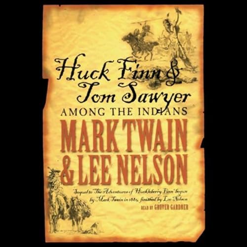 Cover of Huck Finn and Tom Sawyer Among the Indians