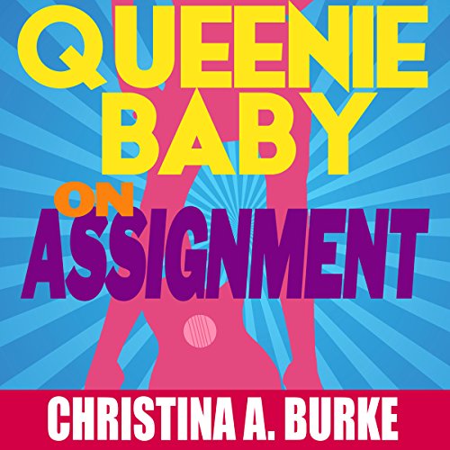 Cover of Queenie Baby: On Assignment