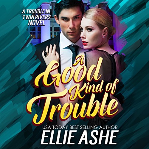Cover of A Good Kind of Trouble
