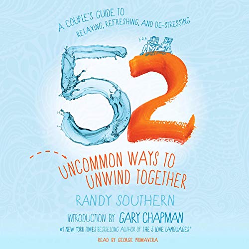 Cover of 52 Uncommon Ways to Unwind Together