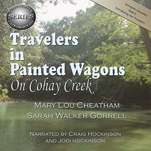 Cover of Travelers in Painted Wagons: On Cohay Creek